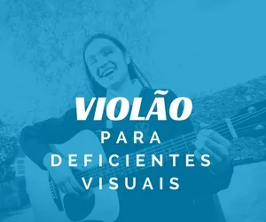curso violão deficiente visual
